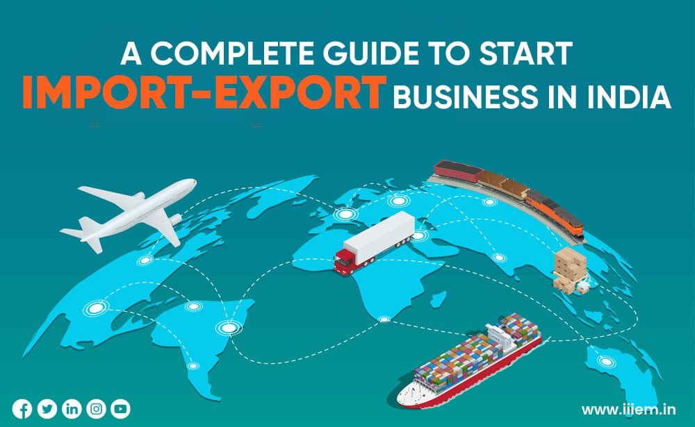 How to Start Import Export Business in India