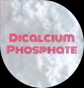 Dicalcium Phosphate